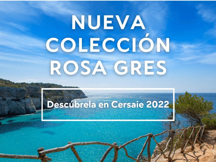 Rosa Gres estrena colección en Cersaie 2022